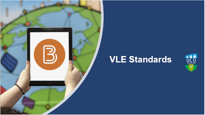 Organise your content using UCD VLE Standards